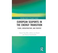 European Seaports in the Energy Transition: Flows, Infrastructure, and Strategy