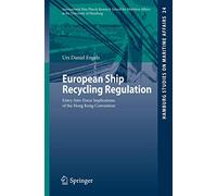 European Ship Recycling Regulation: Entry-Into-Force Implications of the Hong Kong Convention: 24