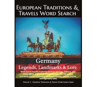 European Traditions & Travels Word Search: Germany: Legends, Landmarks & Lore