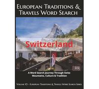 European Traditions & Travels Word Search: Switzerland: Alps, Arts & History