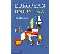 [(European Union Law)] [By (author) Robert Schutze] published on (May, 2015)