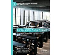 Europeanized Social Science: Changes in Hierarchies, Practices and Institutions