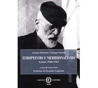 Europeismo e meridionalismo. Gaetano Salvemini e Giuseppe Patrono. Lettere 1948-1955