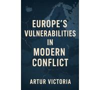 Europe's Vulnerabilities in Modern Conflict: 2