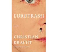 Eurotrash: a novel