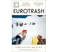 Eurotrash: by Christian Kracht