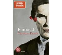 Eurotrash: Roman | Nominiert für den International Booker Prize 2025