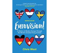 Eurovision! A History of Modern Europe Through the World's Greatest Song Contest