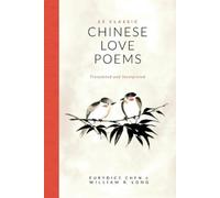 Eurydice Chen William R Long 25 Classic Chinese Love Poems (Tascabile)