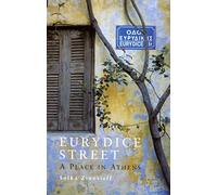 Eurydice Street: A Place in Athens [Lingua Inglese]