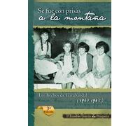 Eusebio Garcia De Pesquera Se Fue Con Prisas a la Montaa (Tascabile)