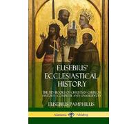 Eusebius Pamphilus Eusebius' Ecclesiastical History (Copertina rigida)