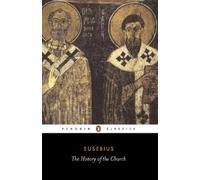 Eusebius The History of the Church from Christ to Constantine (Tascabile)