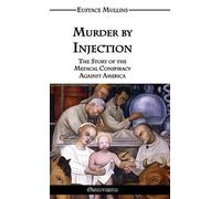Eustace Clarence Mullins Murder by Injection (Copertina rigida)