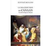 Eustace Mullins La malédiction de Canaan (Tascabile)