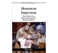 Eustace Mullins Murder by Injection (Tascabile)