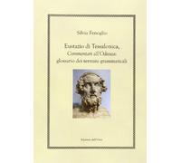Eustazio di Tessalonica, commentari all'Odissea. Glossario dei termini grammaticali