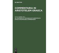 Eustratii et Michaelis et anonyma In Ethica Nicomachea commen (Copertina rigida)