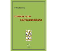 Eutanasia di un politico meridionale