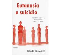 Eutanasia e suicidio. Liberi di morire?