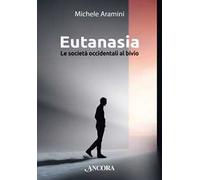 Eutanasia. Le società occidentali al bivio