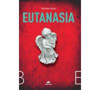 Eutanasia. Un’indagine del capitano Orfei