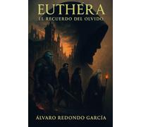 Euthéra: El Recuerdo del Olvido