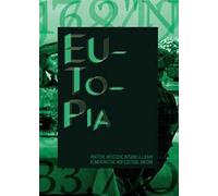 Eutopia. Pratiche artistiche intorno a luoghi alimentari che non esistono... ancora. catalogo della mostra (Bologna, aprile-dicembre 2016)