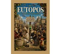 Eutopos. Cronache di un luogo possibile