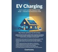 EV Charging at Home: Level 1, Level 2, and Solar Integration Made Simple - A Decision-First Homeowner's Guide