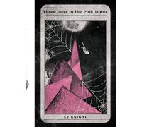 Ev Knight Three Days in the Pink Tower (Tascabile)