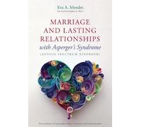 Eva A. Mendes Marriage and Lasting Relationships with Asperger's Syn (Tascabile)