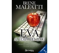 Eva al tempo del blog - [La Signoria]