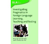 Eva Alcón Soler Investigating Pragmatics in Foreign Language Learnin (Tascabile)