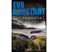 Eva Almstädt Ostseenebel: Pia Korittkis achtzehnter Fall Der neue (Tascabile)