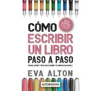Eva Alton Cómo Escribir un Libro Paso a Paso (Tascabile)