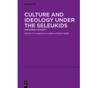 Eva Anagnostou-Laoutid Culture and Ideology under the Seleuki (Copertina rigida)