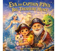 Eva and Captain P'Pa's Big Treasure Hunt