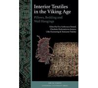 Eva Andersson Strand Interior Textiles in the Viking Age (Copertina rigida)