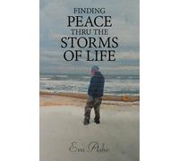 Eva Ashe Finding Peace Thru the Storms of Life (Tascabile)