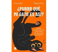 Eva Aznar Raquel ¿Purrr qué mi gato es así? / Why Is My Cat Like Th (Tascabile)