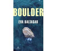 Eva Baltasar Boulder (Spanish Edition) (Tascabile)