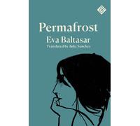 Eva Baltasar Permafrost (Tascabile)