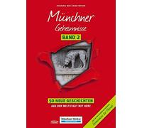 Eva Bast Heike Münchner Geheimnisse Band 2: 50 Neue Geschichten aus (Tascabile)