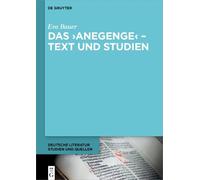 Eva Bauer Das ›Anegenge‹ - Text und Studien (Copertina rigida)