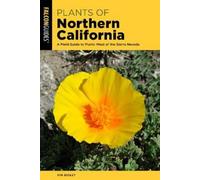 Eva Begley Ph.D. Plants of Northern California (Tascabile)
