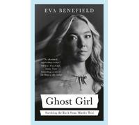 Eva Benefield Ghost Girl (Copertina rigida)