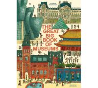 Éva Bensard The Great Big Book of Museums (Copertina rigida)