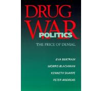 Eva Bertram Morris Blachman Kenneth Sharpe Peter And Drug War Politi (Tascabile)