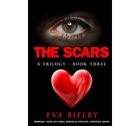 Eva Bielby THE SCARS (Tascabile) HURT Trilogy